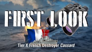 World of Warships  First Look Tier X French Destroyer Cassard [upl. by Meriel]