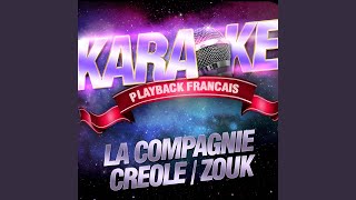 Aie A Mwana — Karaoké Avec Chant Témoin — Rendu Célèbre Par Compagnie Créole [upl. by Anyale346]