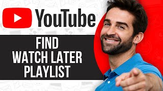 How to Find Watch Later Playlist on YouTube [upl. by Meara]