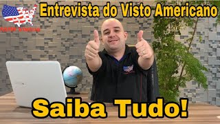 Entrevista Visto Americano Saiba tudo e ganhe dicas Valiosas  ATUALIZADO 2022 [upl. by Etnahc157]