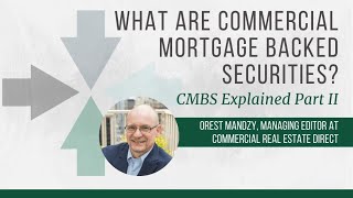 What Are Commercial Mortgage Backed Securities CMBS Explained Part 2 [upl. by Sabsay]