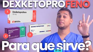 DEXKETOPROFENO PARA QUE SIRVE  3 COSAS [upl. by Shana224]