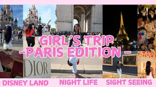 Paris Travel Vlog  Girlss Trip Edition  Disney Land Night life exploring ENJOYMENT [upl. by Nnail]