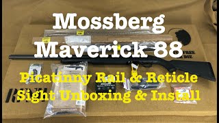 Maverick 88 Picatinny Sight Rail Install and Reticle Sight Unboxing and Install [upl. by Thurnau]