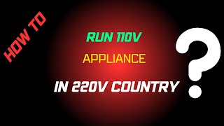 Using 110v Appliance in 220v Country  One Applicable Solution [upl. by Adnoryt604]