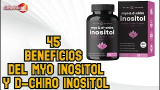 45 Beneficios del Myo Inositol y D Chiro Inositol [upl. by Claudina]