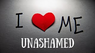 Unashamed [upl. by Jc]