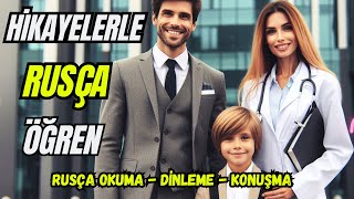 Kolay Hikayelerle Rusça Öğren  Rusça Okuma  Dineleme  Konuşma Pratiği [upl. by Ettelloc]