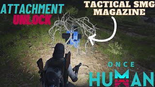 How to Unlock the Tactical SMG Magazine Attachment  Once Human [upl. by Notsgnal909]