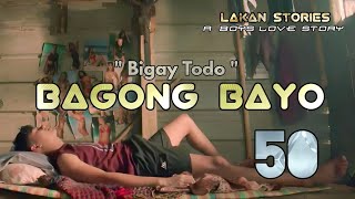 BAGONG BAYO  Ep50  Bigay Todo  Big Boss Lakan Stories  Pinoy BL Story  blseries [upl. by Gadmann]