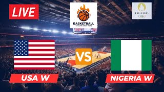 🔴LIVE  USA Women vs Nigeria Women  FIBA Womens Olympic Basketball 2024 Match live Today Score [upl. by Bunder]