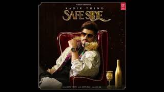 Safe Side  Kadir Thind  Punjabi Song [upl. by Yentihw133]