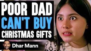 POOR DAD Cant Buy CHRISTMAS GIFTS What Happens Next Is Shocking  Dhar Mann Studios [upl. by Hyps]