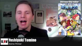 Yoshiyuki Tomino part 3  Anime Primer [upl. by Sheeb]