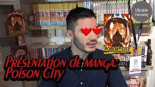 Présentation de manga Poison City [upl. by Brendan]