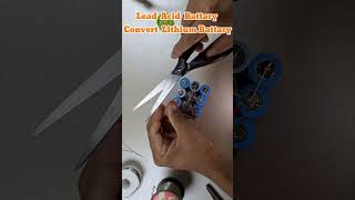 12v Lead Acid Battery Convert Lithium Battery [upl. by Eanwahs]