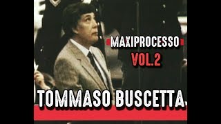 Tommaso Buscetta Deposizione Maxiprocesso 1986 Vol2 [upl. by Ylek138]