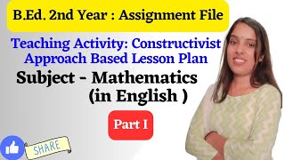 Maths Constructivist Approach Based lesson plan Part 1BEd2nd Year  2024  CCSU [upl. by Alessandra]