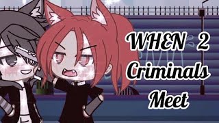 When 2 Criminals Meet 🔪💀  Gacha Life Mini Movie  GLMM [upl. by Thea]