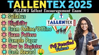 ALLEN Tallentex Scholarship Exam 2025  Syllabus  Cash Rewards  Full Details amp Analysis [upl. by Etiuqal]