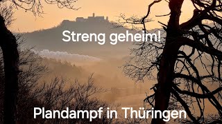 Streng geheim Plandampf in Thüringen [upl. by Zigrang]