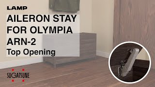 FEATURES Learn More About our AILERON STAY FOR OLYMPIA ARN2 Top Opening  Sugatsune Global [upl. by Enalb]