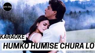 HUMKO HUMISE CHURA LO  KARAOKE  2000  MOHABBATEIN [upl. by Madelina]