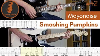 Mayonaise  Smashing Pumpkins Guitar Cover amp Tab [upl. by Cyprus]