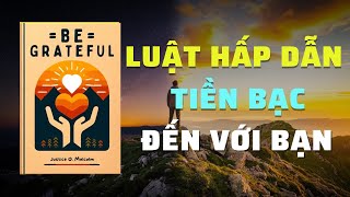 Bí Mật Lòng Biết Ơn Và Luật Hấp Dẫn Thu Hút Tiền Bạc Tình Yêu  Tóm Tắt Sách  Nghe Sách Nói [upl. by Bohaty]