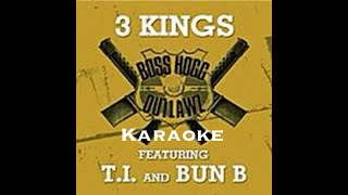 Slim Thug 3 Kings Karaoke ft TI amp Bun B [upl. by Procora]