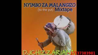 NYIMBO ZAMALANGIZO  DJChizzariana [upl. by Nylorak]