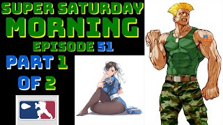 Super Saturday Morning Episode 51 [upl. by Zenia]