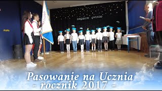 Pasowanie na Ucznia rocznik 2017 Strzeszyn [upl. by Yentrac]