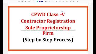 Step by Step CPWD Class V Registration of Sole Proprietorsip Firm [upl. by Suillenroc]