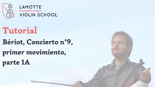 Tutorial de violín LVS – Bériot concierto n°9 primer movimiento parte 1A [upl. by Chalmers561]