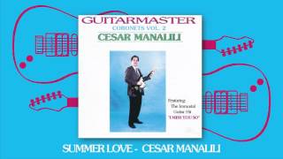 Cesar Manalili  Summer Love [upl. by Aliwt]