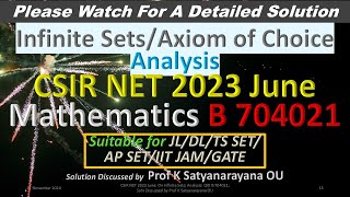 CSIR NET 2023 June On Infinite Sets Analysis B 704021 Soln Discussed by Prof K Satyanarayana OU [upl. by Krein]