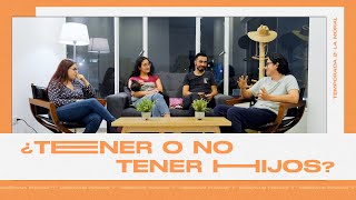 CIERVOS Podcast  Temporada 2  Capítulo 5 ¿Tener o no tener hijos podcast [upl. by Trepur]