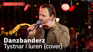 Danzbanderz  Tystnar i luren cover  Musikhjälpen 2023 [upl. by Malsi]