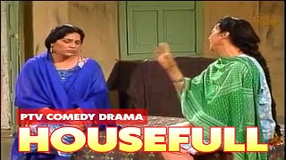 HouseFull PTV Comedy Drama HD  Sohail Asghar  PTV Classical Drama [upl. by Osy752]