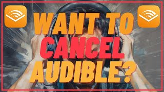 How To Cancel Your Audible Membership  Quick and Easy [upl. by Alarick56]