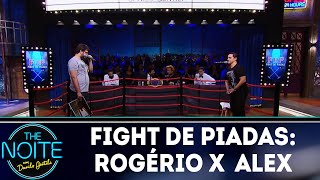 Fight de Piadas Rogério Vilela x Alex Paim  Ep6  The Noite 230418 [upl. by Aneekas]