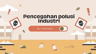 Pencegahan Polusi Industri  pengelolaan limbah tugas [upl. by Nyrol801]