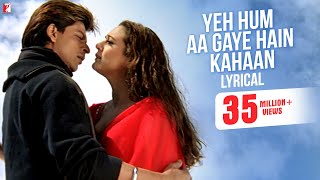 Yeh Hum Aa Gaye Hain Kahaan  Song with Lyrics  Veer Zaara  Shah Rukh Khan Preity  Javed Akhtar [upl. by Iolande]