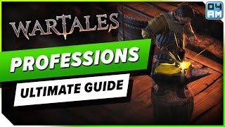 Wartales Ultimate Professions Guide  All Jobs Explained Best Options Tips amp How To Get [upl. by Trotter823]