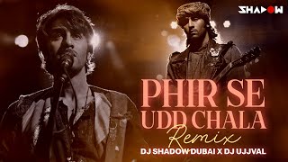 Phir Se Udd Chala REMIX  DJ Shadow Dubai x DJ Ujjval  ROCKSTAR [upl. by Amaleta]