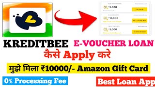 How To Apply Kreditbee EVoucher Loan  Kreditbee E Voucher Loan Kaise Apply Kare  Kreditbee Loan [upl. by Nnylharas]