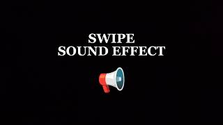 Swipe Sound Effect  Free Download  No copyright [upl. by Ardith197]