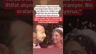 HAZAL KAYA AYNI MASADA OTURDUĞUM BİRİ EŞİM ALİ ATAYA ASILIRSA ÇOK EĞLENİRİMKOCAMA MI ASILIYOR [upl. by Hachmin]