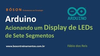 Arduino  Contando números com display de LED de 7 segmentos [upl. by Tung]